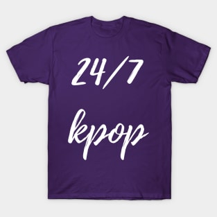 24/7 kpop T-Shirt